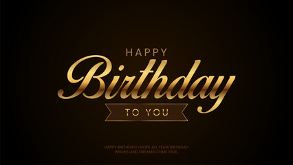 Happy Birthday To You Golden and Silver Text with Modern Font in vector illustration. This concept design for thank you card, banner or advertising.
