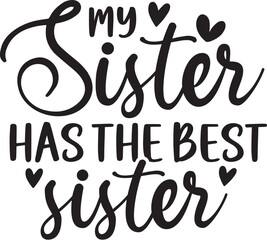 My Sister Has the Best Sister