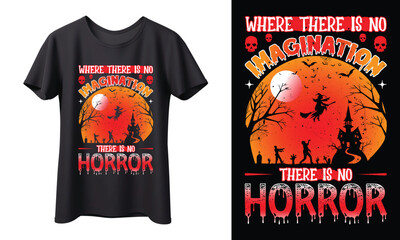 Where There is No Imagination There is No Horror – Spooky Halloween T-Shirt Design, ready for print, banner, shirt, mug, typography, vector, retro, vintage