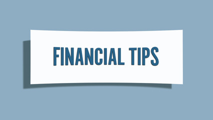 Financial Tips. A card isolated on blue background.