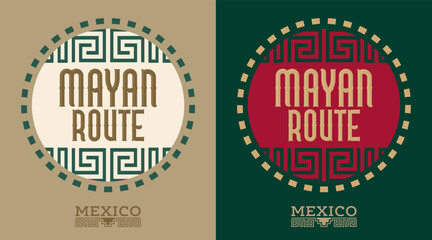 Mayan Route tourist destination in Mexico, vector sign design Mayan lines mexican travel