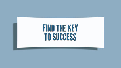 Find the Key to Success. A card isolated on blue background.
