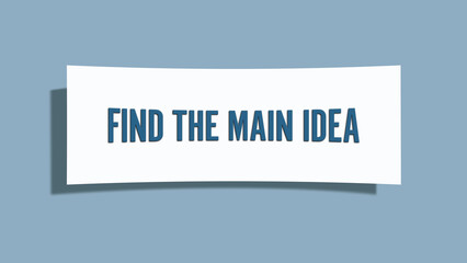 find the Main Idea. A card isolated on blue background.