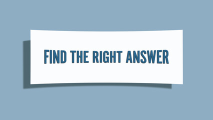 Find the right answer. A card isolated on blue background.