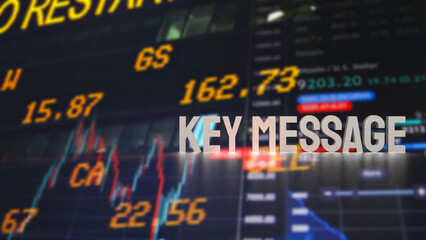 The  text  key message on Business Background  3d rendering.