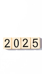 wooden blocks spell out the year 2025