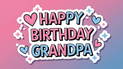 Happy Birthday Grandpa in a Cartoon Speech Bubble
