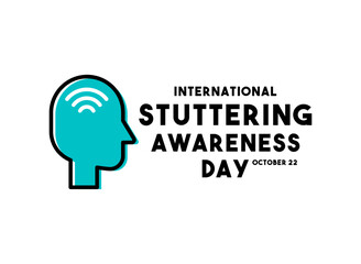International Stuttering Awareness Day design vector. October 22. Flat design vector. Poster, banner, card, background.