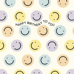 Fototapeta premium Happy birthday to you seamless pattern with smiles