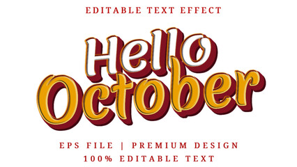 Editable text effect Hello October 3d Cartoon template style premium vector