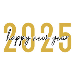 Fototapeta premium 2025 Happy New Year SVG, Happy New Year 2025, 2025 T-Shirt designs, New Year Shirt Design, New Year Eve SVG, Happy New Year Clipart