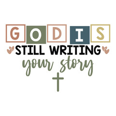 God is Still Writing Your Story