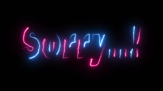 sorry text blue and pink glowing neon lettering on black background 4k animation.