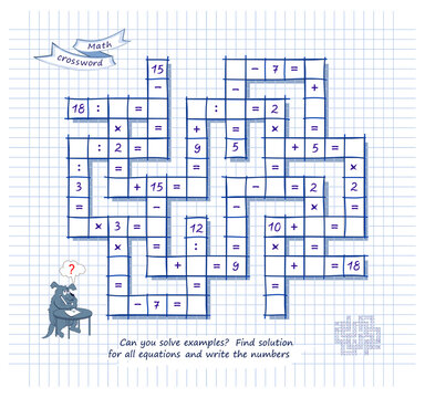 Mathematical crossword. Can you solve examples? Find solution for all equations and write numbers. Brain teaser book. Logic puzzle on addition, multiplication, division and subtraction. Vector image.