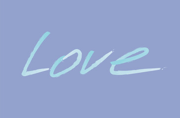 Love. Hand lettering. Modern brush calligraphy. Watercolor paints. Vector illustration.