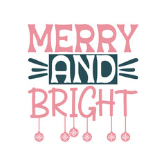 Merry and bright Svg Design
