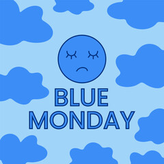 Blue Monday poster. Sad face with clouds