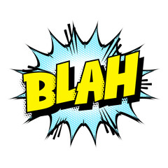 Sound effect bubble with word ‘Blah’ in retro halftone comic book style 