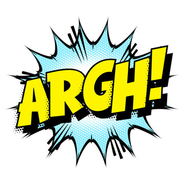 Sound effect bubble with onomatopoeia &lsquo;Argh!&rsquo; in retro halftone comic book style 