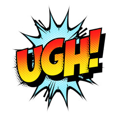 Sound effect bubble with interjection ‘Ugh!’ in retro halftone comic book style 
