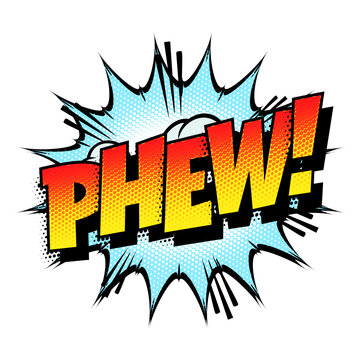 Sound effect bubble with interjection &lsquo;Phew!&rsquo; in retro halftone comic book style 
