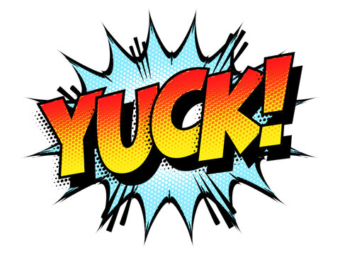 Sound effect bubble with interjection &lsquo;Yuck!&rsquo; in retro halftone comic book style 