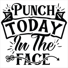Obraz premium punch today in the face.it is a very special design for used anywhere.this is very unique design.it is a creative design