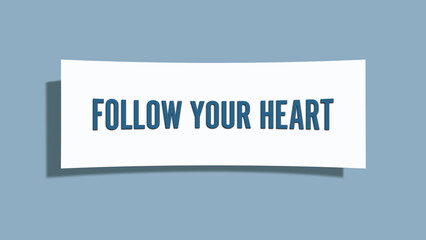 Follow Your Heart. A card isolated on blue background.