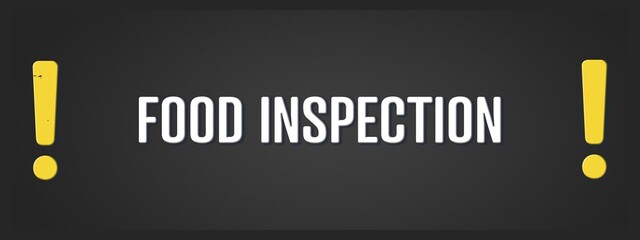 Food inspection. A blackboard with white text. Illustration with grunge text style.