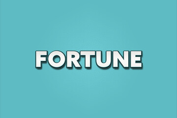 Fortune. A Illustration with white text isolated on light green background.
