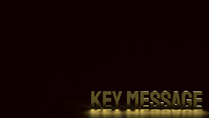 Fototapeta premium The gold text key message on black Background 3d rendering.
