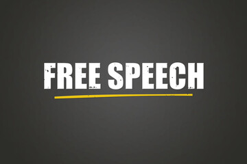 Free Speech. A blackboard with white text. Illustration with grunge text style.