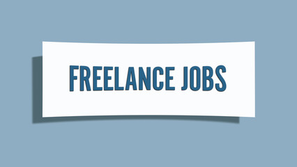 Freelance Jobs. A card isolated on blue background.