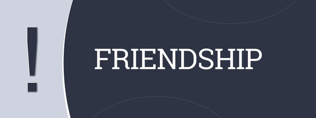 Friendship. A blue banner illustration with white text.