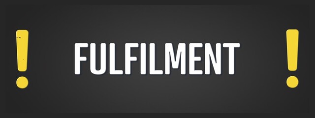 Fulfilment. A blackboard with white text. Illustration with grunge text style.