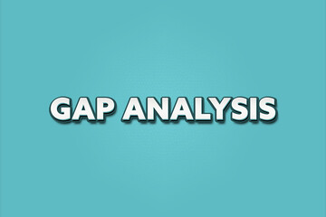 Gap Analysis. A Illustration with white text isolated on light green background.