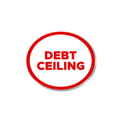 Debt ceiling word oval shape stamp. Financial business payment loan tax cost cut deduction concept vector illustration 