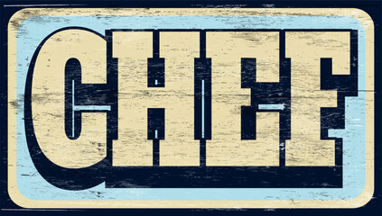 Aged retro chef sign on wood 