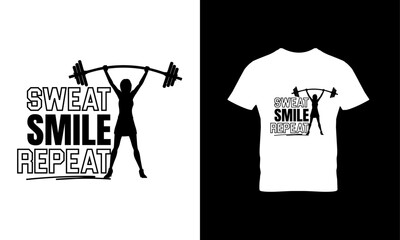 Sweat smile repeat t shirt design 