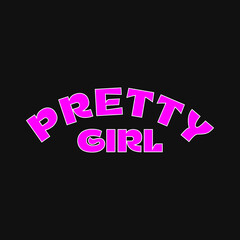 Pretty girl illustration typography slogan for t shirt printing, tee graphic design.