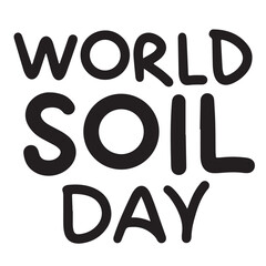 World Soil Day text lettering. Hand drawn vector art.