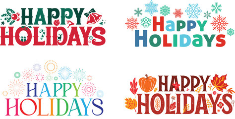 Happy Holiday, Happy Holidays New year elements Christmas elements thanksgiving elements beautiful lettering calligraphy with colorful text on white background, greetings 2025