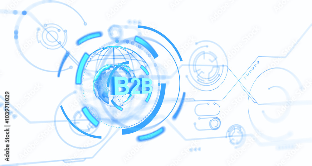 Poster digital b2b business network concept showing a globe surrounded by technology-inspired blue graphics