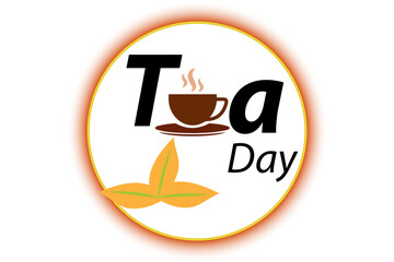 International Tea Day with tea cup & leaf. Vector Illustration. Tea is love.