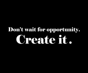 Inspirational and motivational quote, inspire positivity, determination, and personal growth