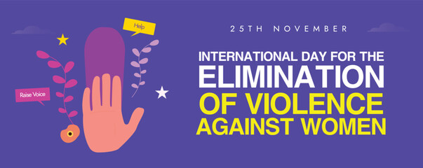 International day for the Elimination of Violence against Women. 25th November Violence against women awareness cover banner with stop sign. The day highlights the need to create a world free of Cruel