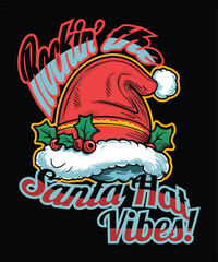 Obraz premium Santa Hat Christmas vibes T-shirt Design