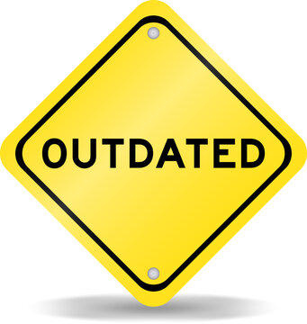 Yellow color transportation sign with word outdated on white background