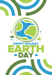 Earth Day. Planet day holiday. Nature and environment protection from climate change. Ecology green poster. Recycling. Alternative energy. Organic lifestyle. Vector illustration