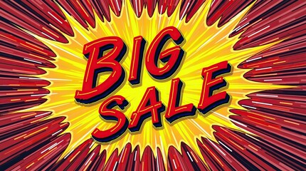 Comic book style big sale announcement with vibrant burst design